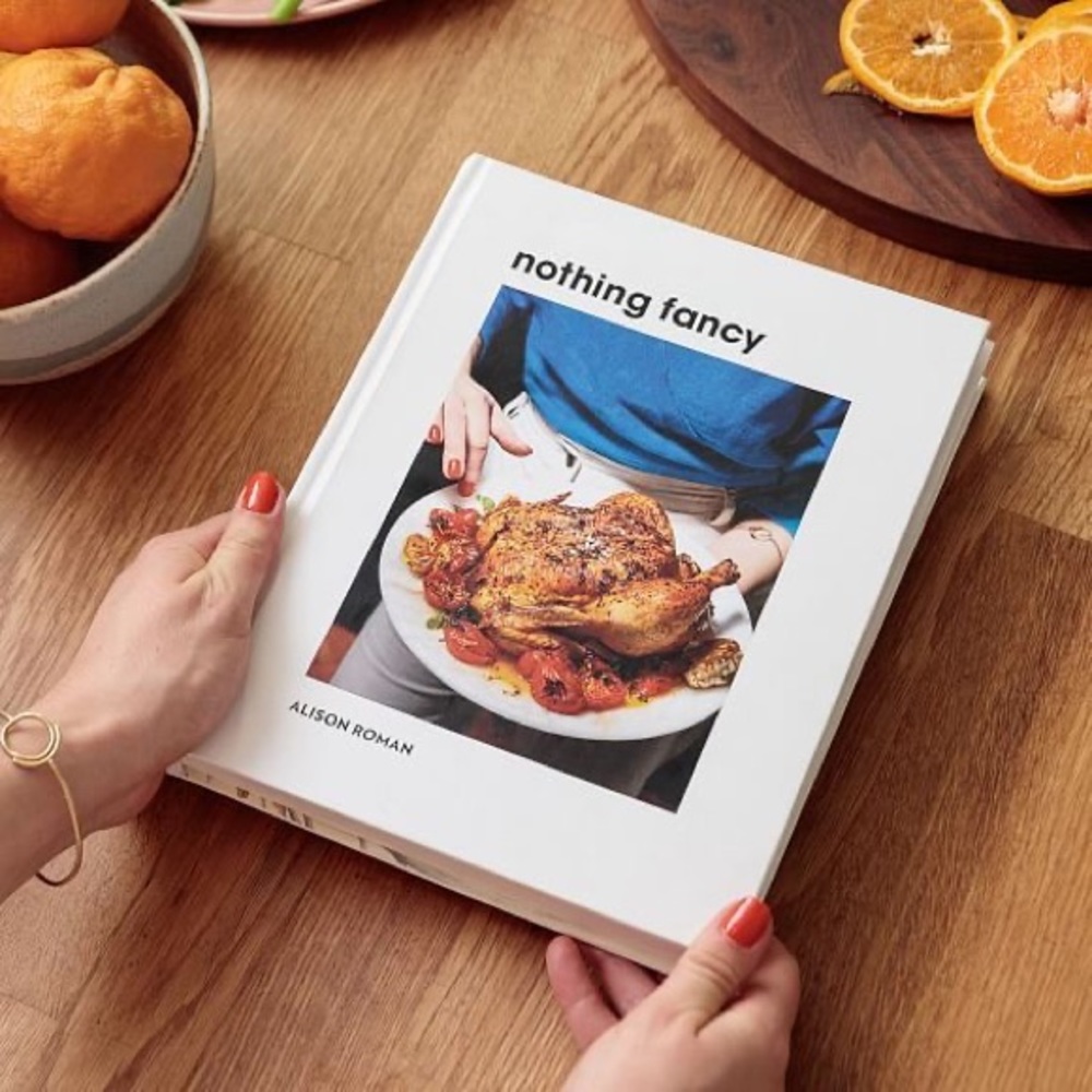 Nothing Fancy (cookbook) by Alison Roman